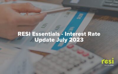 Resi Essentials – Interest Rate Update July 2023