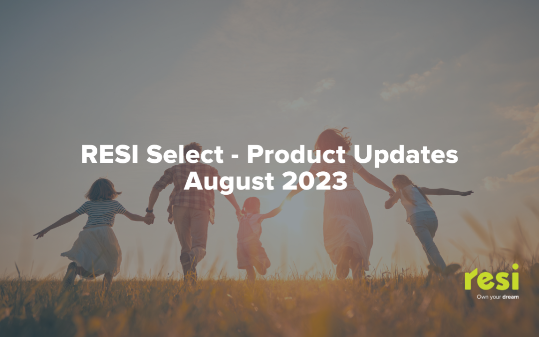 Resi Select – Product Updates August 2023