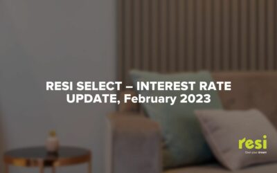Resi Select – Interest Rate Update, Feb 2023